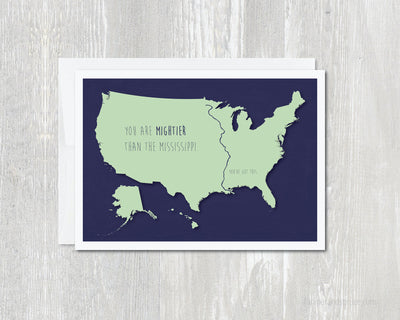 Greeting Card - Mightier than the Mississippi