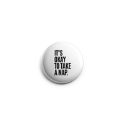 Button - It’s Okay To Take A Nap