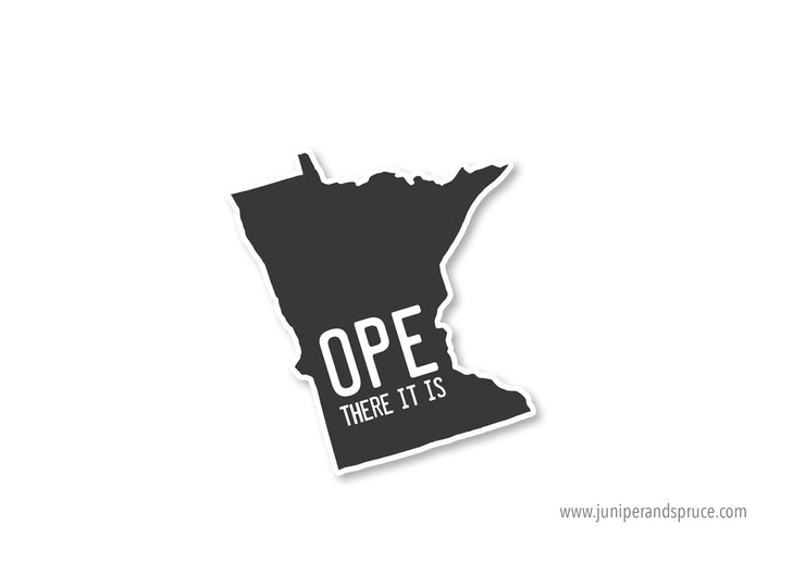 Minnesota Ope (there it is) Vinyl Sticker