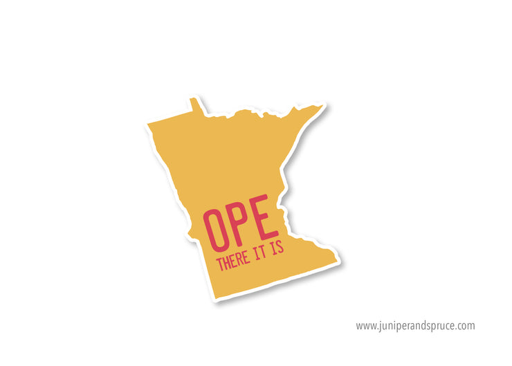 Minnesota Ope (there it is) Vinyl Sticker