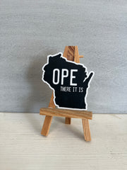 Wisconsin Ope There It Is Vinyl Sticker