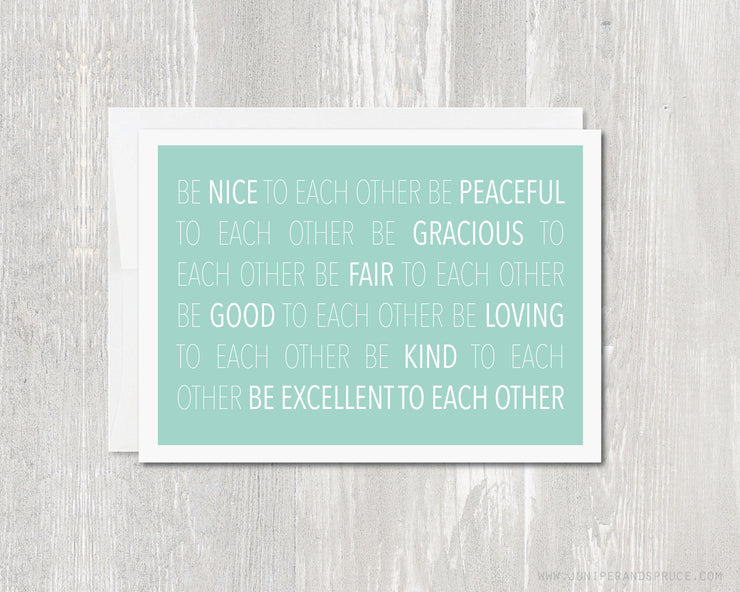 Greeting Card - Be Excellent To Each Other - Bill and Ted
