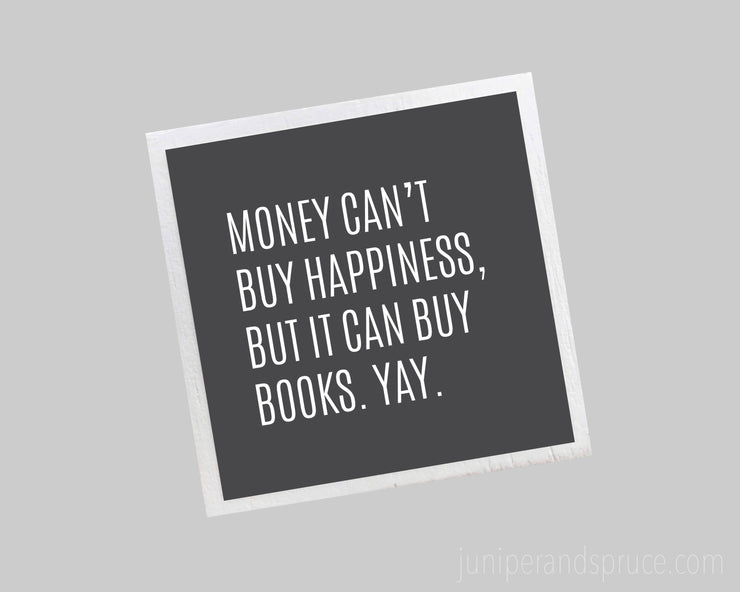 Magnet - Money Can't Buy Happiness, but It Can Buy Books