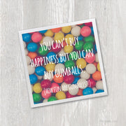Magnet | You Can't Buy Happiness but You Can Buy Gumballs