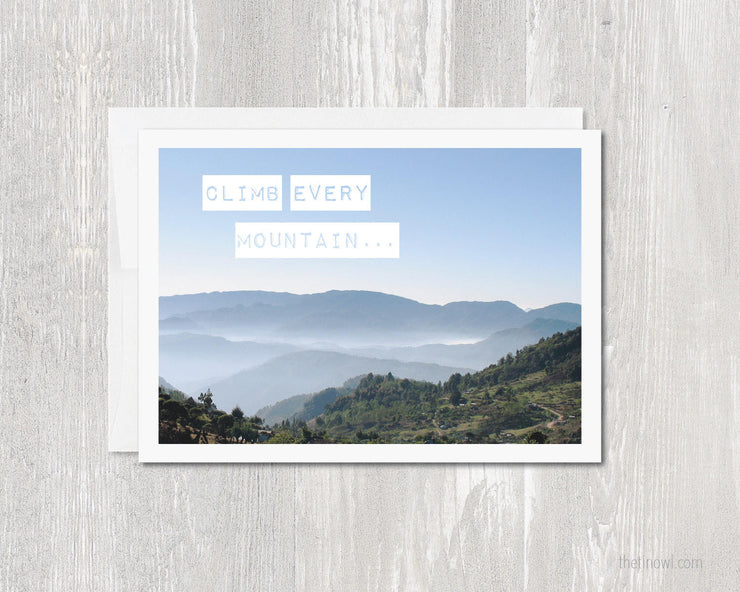 Greeting Card - Climb Every Mountain
