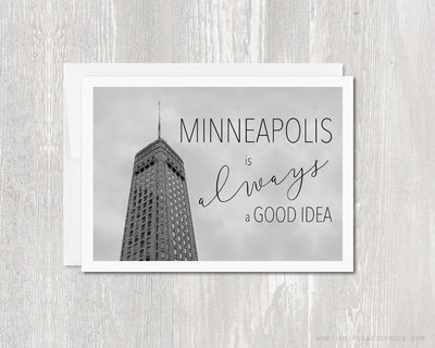 Greeting Card - Minneapolis Is Always a Good Idea