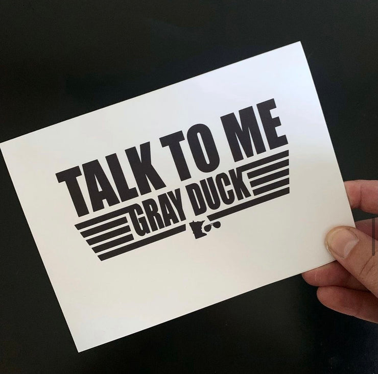 Greeting Card | Talk To Me Gray Duck l Top Gun | Minnesota